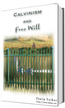 Calvinism and Free Will Calvinism and Free Will